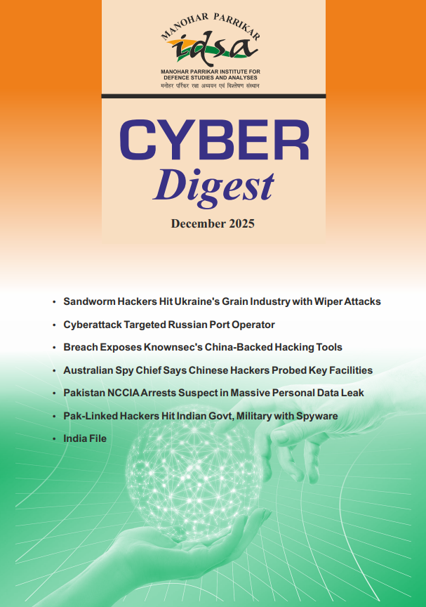 IDSAIndia's tweet photo. MP-IDSA Cyber Digest
CURRENT ISSUE | DEC 2025                                                        

https://t.co/tQtogMNno1 https://t.co/A0qdCciyON