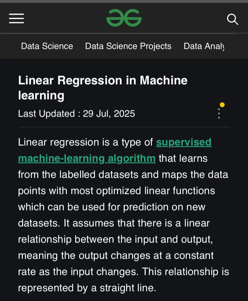 aas1kkk's tweet image. Machine Learning day 22
Linear regression is a type of supervised machine-learning algorithm that learns from the labelled datasets and maps the data points with most optimized linear functions, which can be used for prediction on new datasets. 
#deeplearningalgorithms