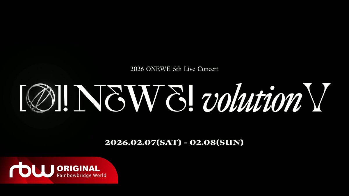 [#ONEWE]

2026 ONEWE 5th Live Concert 
[O! NEW E!volution Ⅴ] 
COMING SOON

🔗 youtu.be/luF_kH0K9c4

#원위 #O_NEW_Evolution
#ONEWE_5th_Live_Concert