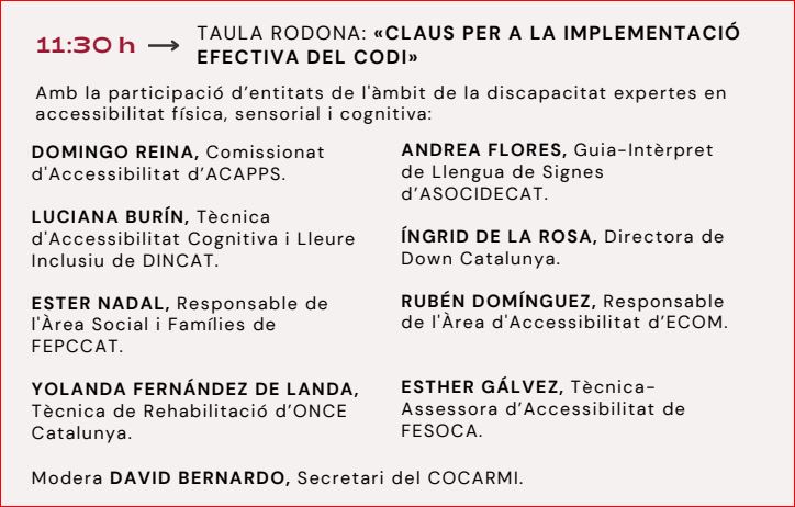 La jornada inclourà, entre d'altres, una taula rodona amb experts en #accessibilitat de diferents entitats membres i moderada pel secretari del Comitè, David Bernardo: <a href="/_dincat/">Dincat</a> <a href="/federacioacapps/">ACAPPS</a> <a href="/ONCECatalunya/">ONCE Catalunya</a> <a href="/fepccat/">FEPCCAT</a> @asocidecat @fesoca <a href="/ecom/">ecom</a> <a href="/DownCatalunya/">Down Catalunya</a> 

Ens acompanyeu? 👇