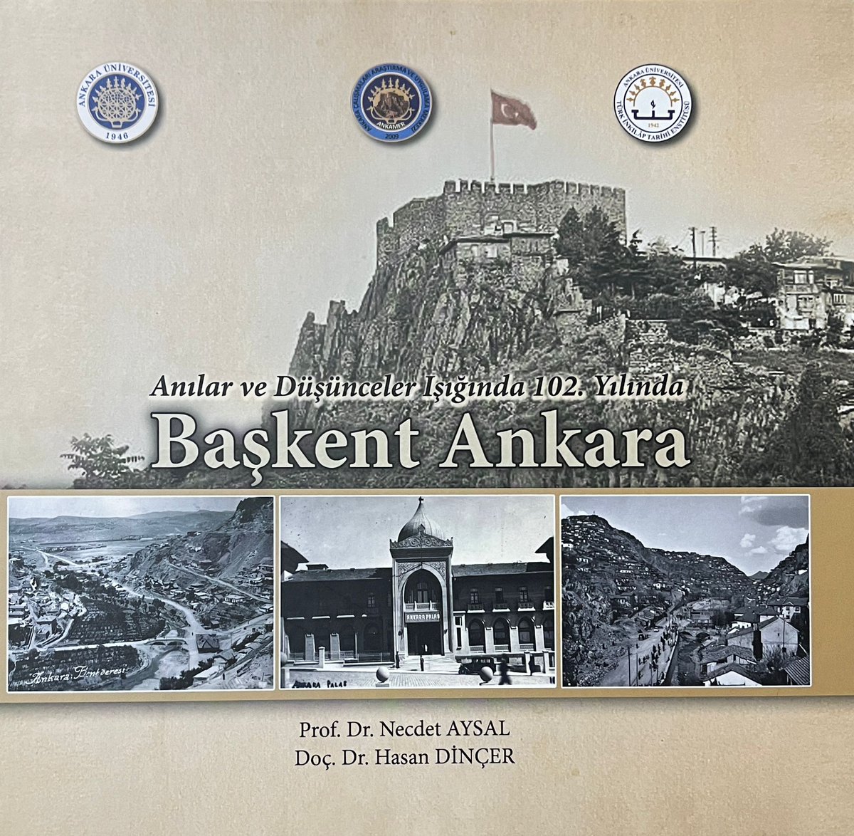 Ankara Üniversitesi Ankara Çalışmaları Araştırma ve Uygulama Merkezi (ANKAMER) tarafından Türk İnkılap Tarihi Enstitüsü Arşivi’nde bulunan Ankara fotoğraflarından yararlanılarak hazırlanan “Anılar ve Düşünceler Işığında 102. Yılında Başkent Ankara” eseri okuyucularla buluşmuştur