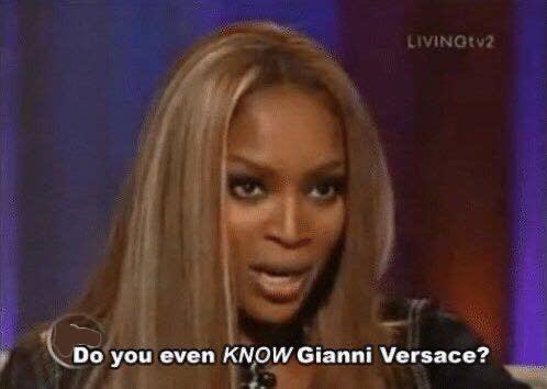Gianni and the the overall Versace brand were always pro-hoe. He literally had BDSM and Miami rent boy inspired collections and campaigns.