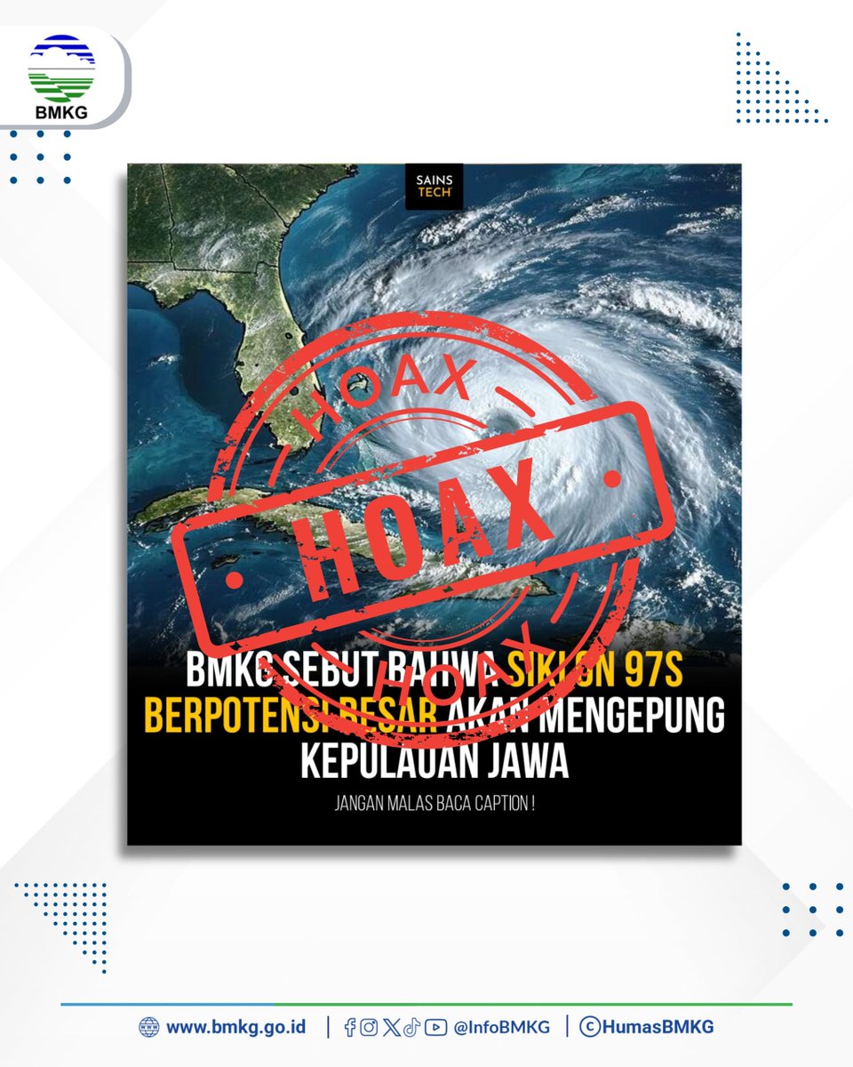 ⚠️ HOAKS soal “Siklon 97S Mengepung Jawa”

Sobat BMKG, informasi yang beredar di Facebook terkait siklon 97S yang disebut akan mengepung Pulau Jawa adalah TIDAK BENAR.

Faktanya:
BMKG tidak pernah mengeluarkan peringatan maupun informasi terkait kejadian tersebut. Info tersebut