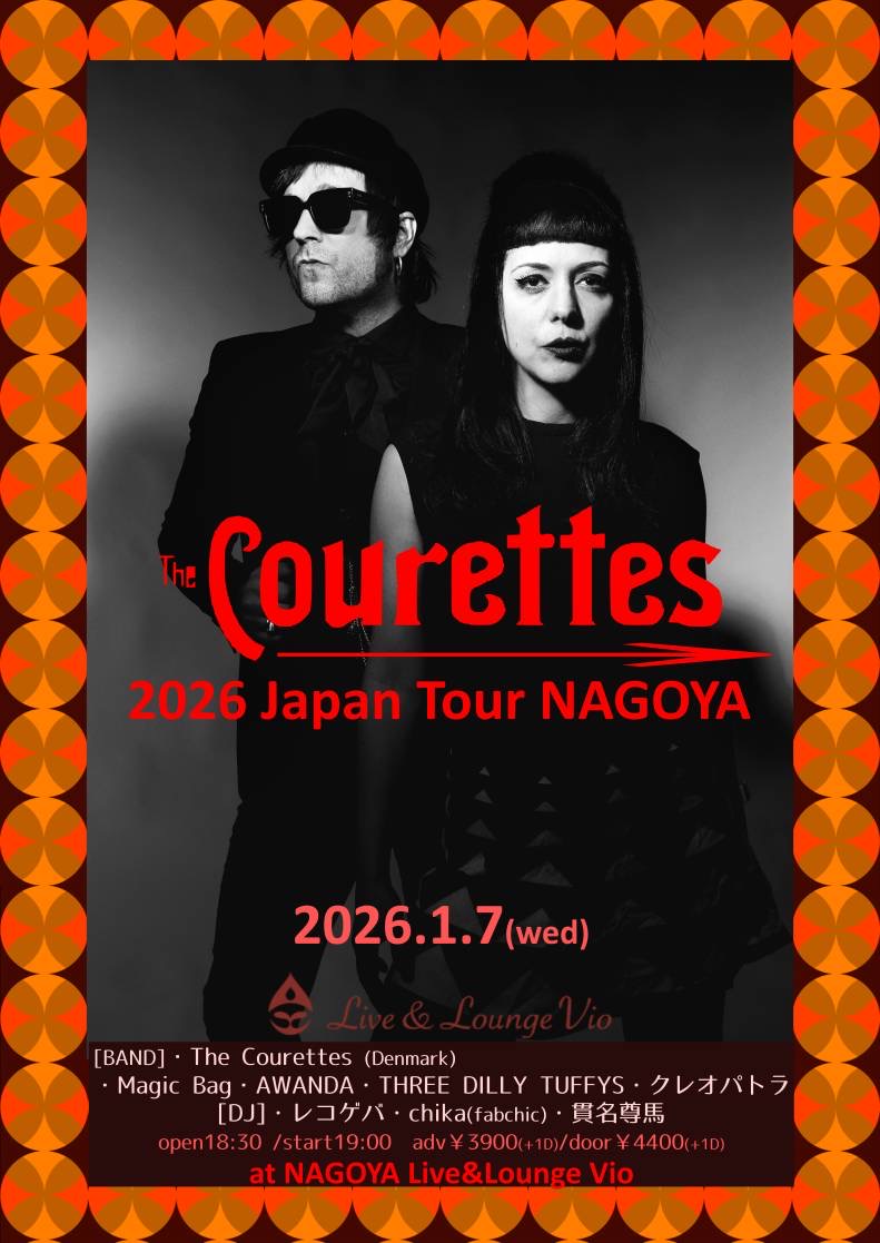 magicbag_info's tweet photo. 【Magic Bag 新年ライブ！】
2026年1月7日(水)
「The Courettes 2026 Japan Tour NAGOYA」
新栄 Live&amp;Lounge Vio
open 18:30/start 19:00
adv￥3900/door ￥4400 (共に+1D別)

[BAND]
The Courettes(Denmark)
Magic Bag
AWANDA
THREE DILLY TUFFYS
クレオパトラ
[DJ]
レコゲバ
chika(fabchic)
貫名尊馬 https://t.co/md2sI12C47