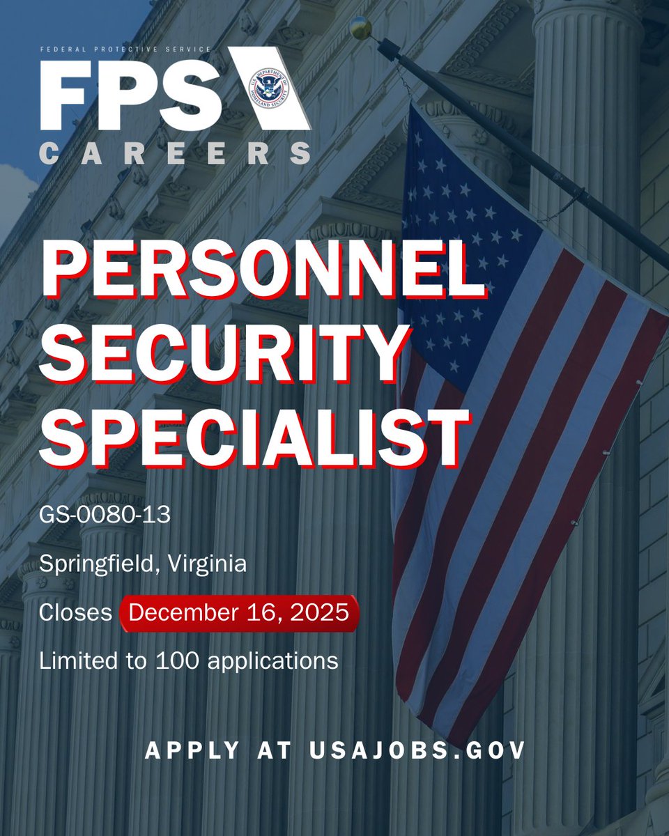 JOIN OUR TEAM!

<a href="/DHSgov/">Homeland Security</a> <a href="/FPSDHS/">Federal Protective Service</a> is hiring a Personnel Security Specialist
💼GS-0080-13
📍Located in Springfield, VA
🔗Apply at USAJOBS usajobs.gov/job/852043800
✍️ Announcement closes Dec. 16, 2025
🔹Limited to 100 applicants