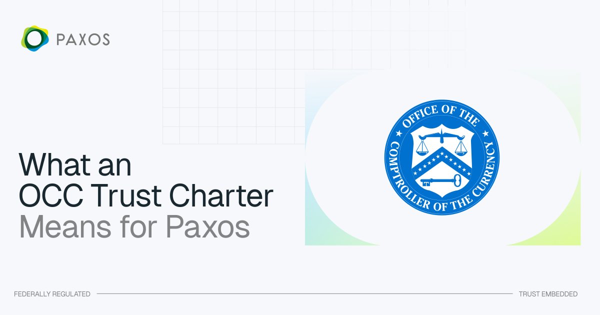 Paxos's tweet image. Paxos has received approval to convert to an OCC Trust Charter.

Once complete, we will be a federally regulated blockchain infrastructure provider operating under oversight from the Office of the Comptroller of the Currency. 🧵