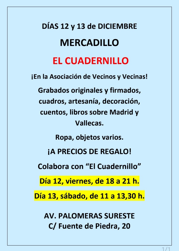 Las asociaciones vecinales son esenciales para proteger la calidad de vida de los habitantes de nuestros barrios.
Pasa un rato agradable visitando el mercadillo de la A.V. Palomeras Sureste y ayuda a poder seguir publicando El Cuadernillo.
Tu colaboración es esencial.