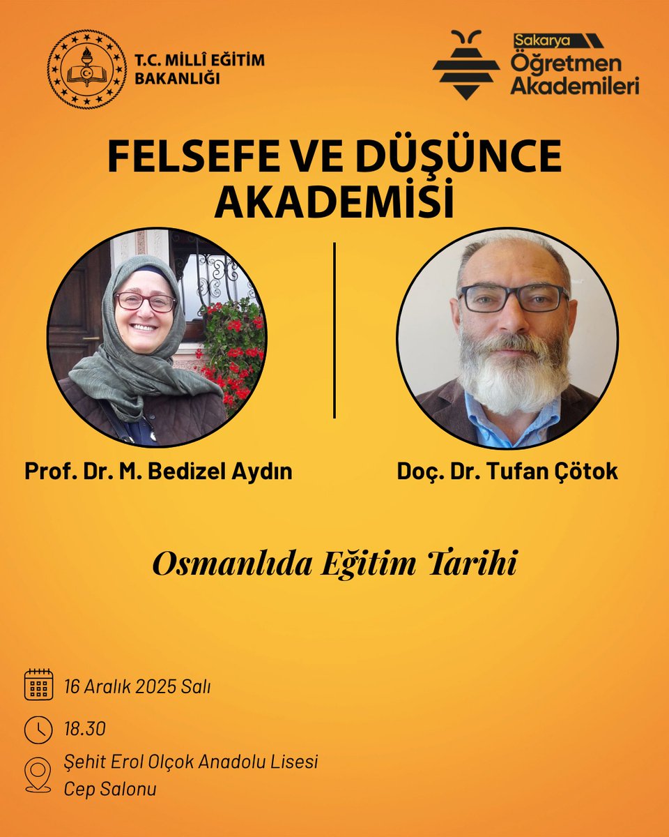 Bakanlığımız öncülüğünde başlatılan Sakarya Öğretmen Akademileri kapsamında açılan Felsefe ve Düşünce Akademisi’nin bu haftaki dersi, “Osmanlıda Eğitim Tarihi” başlığı altında, Prof. Dr. M. Bedizel Aydın ve Doç. Dr. Tufan Çötok rehberliğinde gerçekleştirilecektir.
📆 16 Aralık