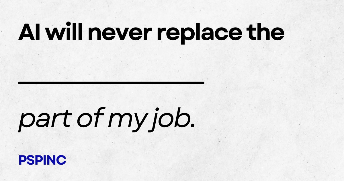 Fill in the blank: AI will never be able to replace the ______ part of my job.  

#business #ai #artificialintelligence