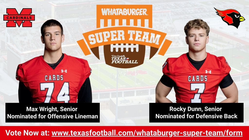 Two MHS varsity football players were selected to represent Melissa High School as nominees for the 2025 Whataburger Super Team. Voting is now open and unlimited through December 31! Go vote for our Cardinals now at: texasfootball.com/whataburger-su…