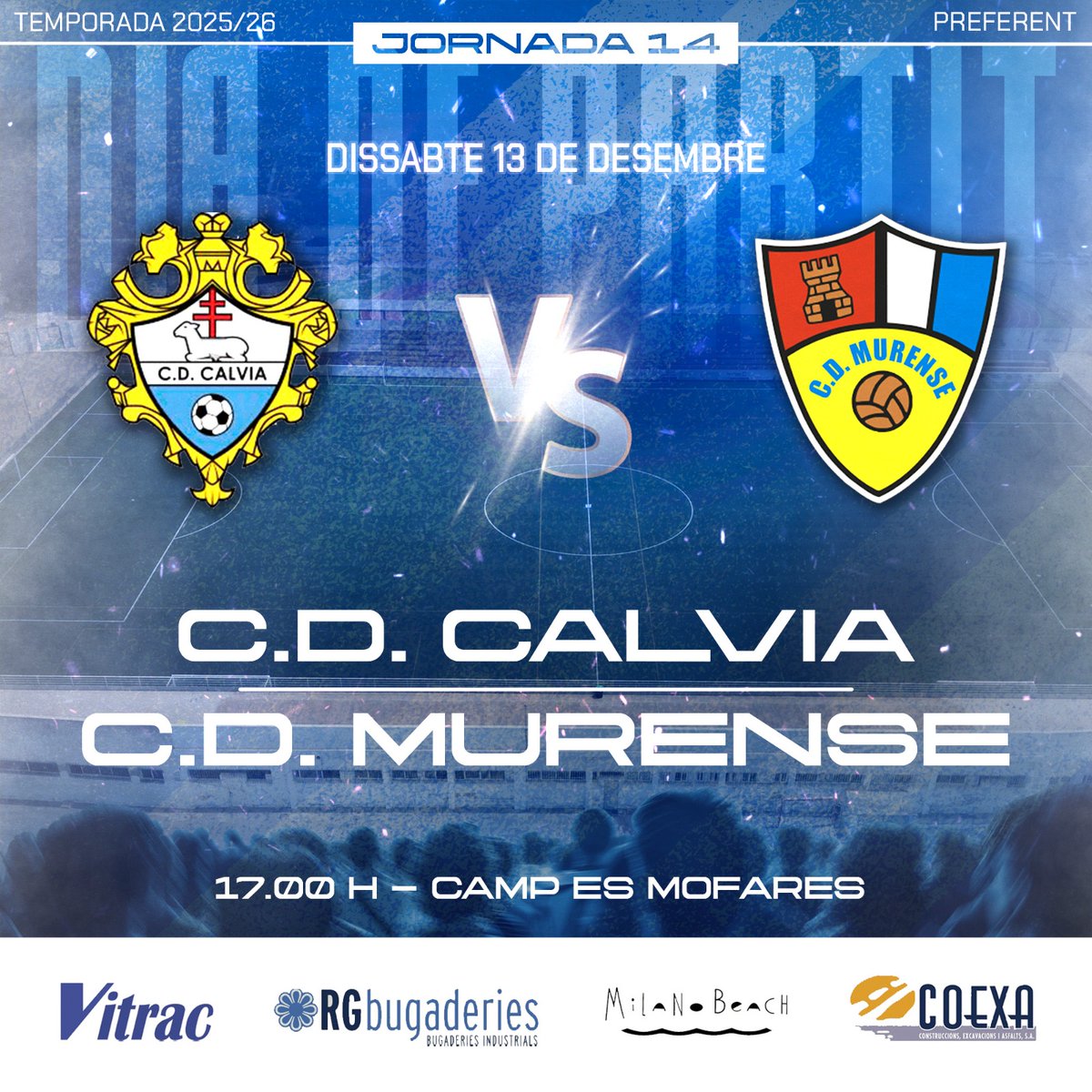 Jornada 14 · Preferent
🕔 17:00 h
🏟 Camp Es Mofares
🆚 CD Calvià
<a href="/CDCalvia/">C.D Calvià</a> 🔵⚪️ #cdmurense
.
Espònsors: Vitrac, COEXA, RG bugaderies i Milano Beach