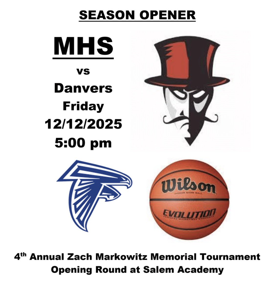 Marblehead opens the season against league opponent Danvers in the opening round of the 4th Annual Zach Markowitz Memorial Tournament at Salem Academy. Tip off 5 pm.