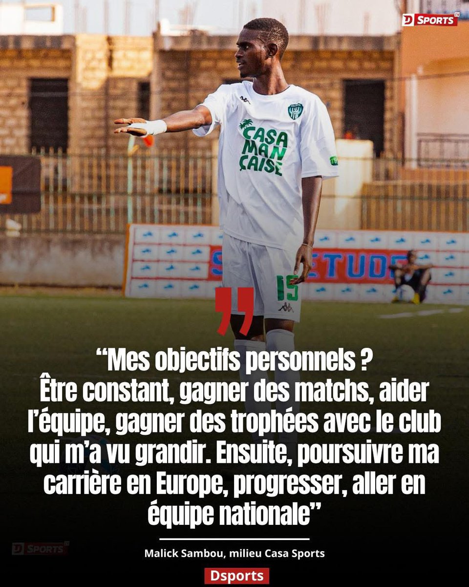 Malick Sambou, milieu offensif du Casa Sports, rêve grand. Il s’est confié à Dsports. 

Un entretien que vous pouvez retrouver ici 👇
shorturl.at/3MMQc
