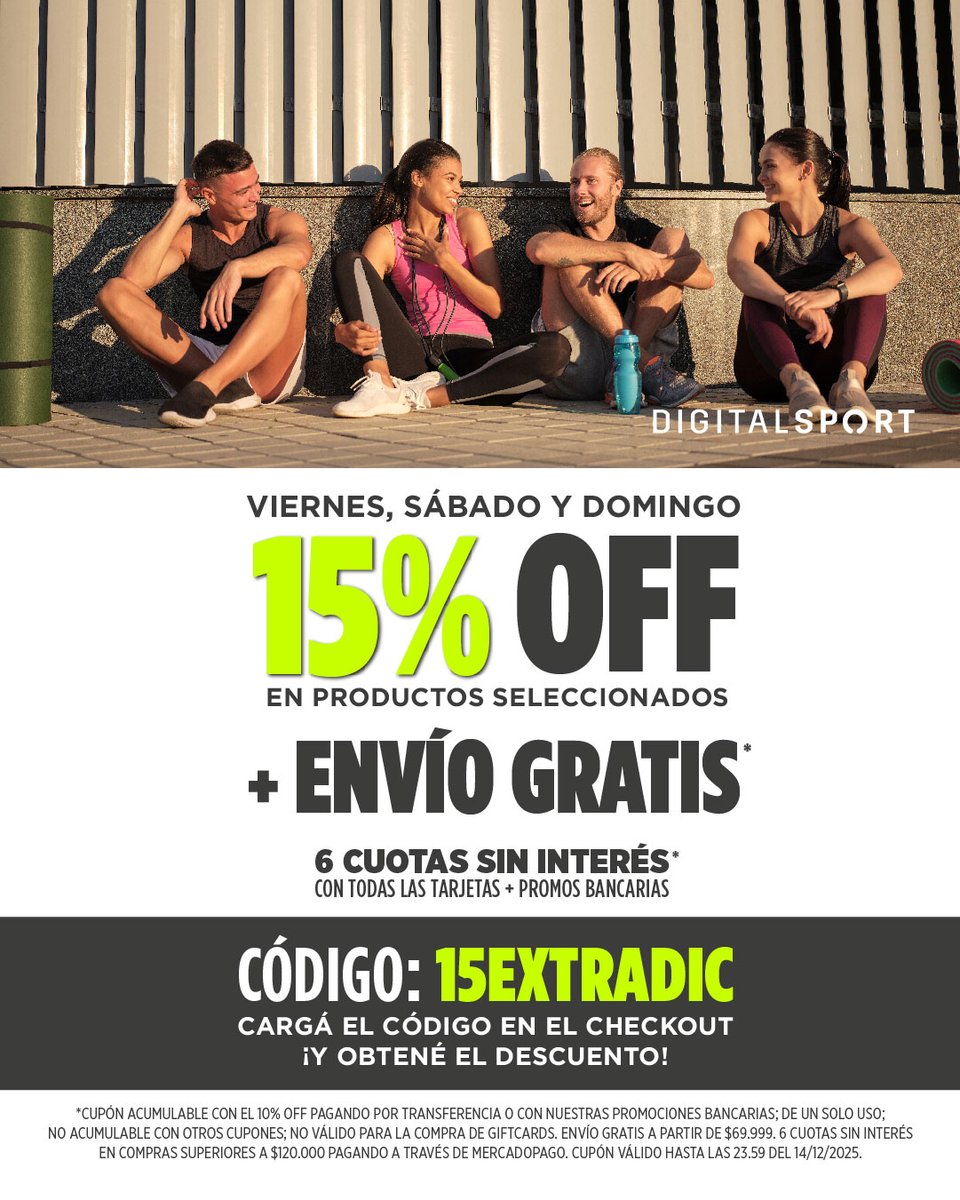 ✨ VIERNES, SÁBADO Y DOMINGO ✨
🔥 15% OFF en seleccionados + envío gratis 🔥
Usá el código: 15EXTRADIC ✨
Cargalo en el checkout y aprovechá el descuento.
💳 6 cuotas sin interés + promos bancarias
📦 Envío gratis a partir de $69.999.-
📲digitalsport.com.ar