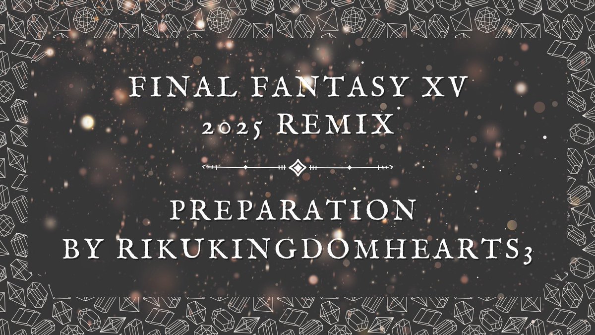 💎FFXV 2026 Remix 💎 Sign Ups Start May 1💎 tweet media