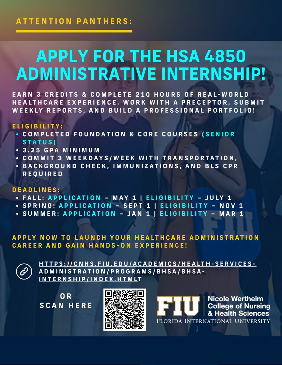 Apply for the HSA 4850 Administrative Internship! 

Summer Deadline: January 1, 2026 
Earn 3 credits &amp; complete 210 hours! 

Eligibility: senior status, 3.25 GPA, 3 weekdays/week, transportation, background/immunizations/BLS CPR.   

Details: cnhs.fiu.edu/academics/heal… 
#FIUHSA