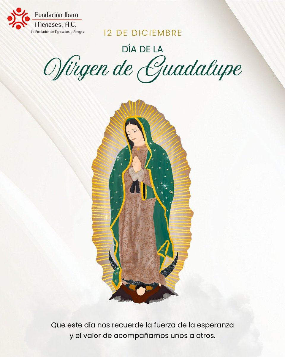 Que la luz de la Virgen de Guadalupe siga acompañando nuestro camino para servir con amor, esperanza y compromiso a quienes más lo necesitan. ✨