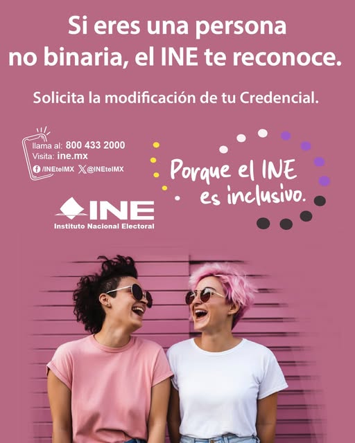 Si eres persona no binaria🌈 el INE te reconoce.
Acude al Módulo más cercano y solicítalo en #TuINE 🪪