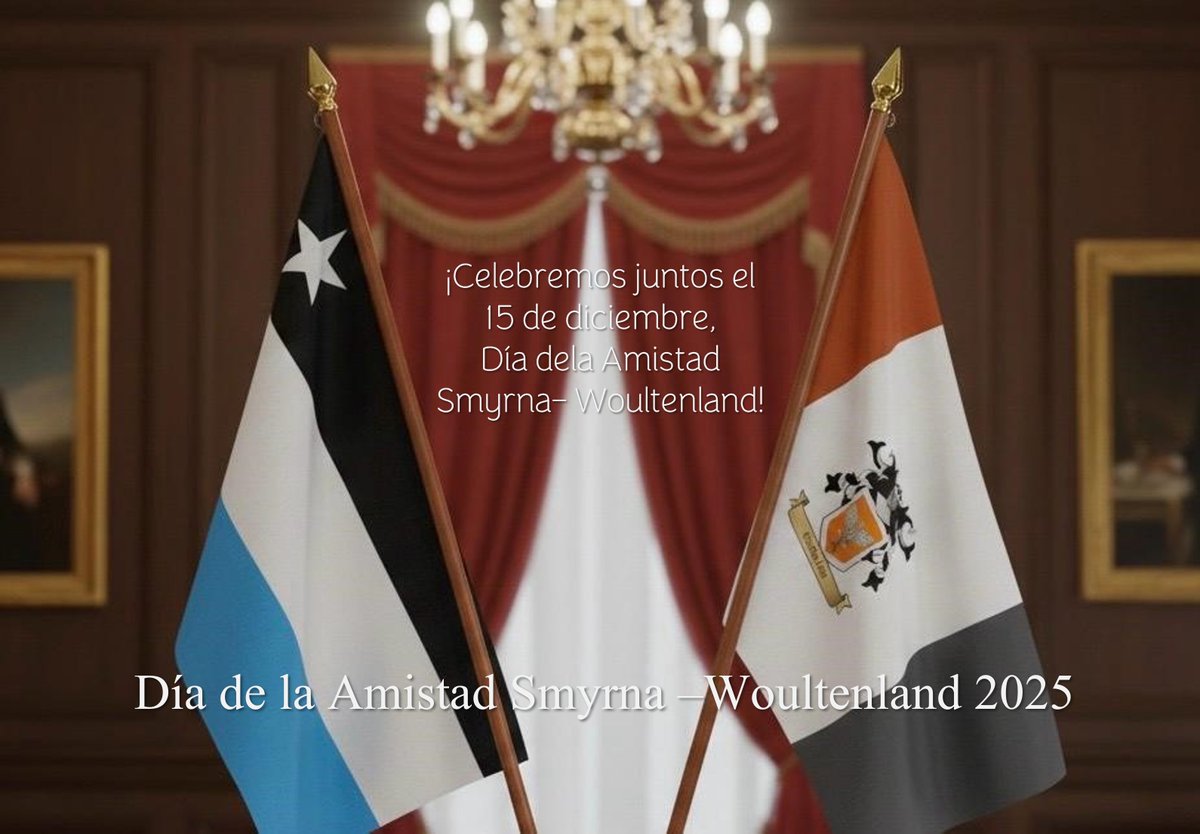 La República de Smyrna conmemora este 15 de diciembre el Día de la Amistad Smyrna–Woultenland.
En esta fecha, se honra una relación fundada en la confianza, la cooperación estratégica y el compromiso compartido con la paz intermicronacional.
Smyrna expresa su reconocimiento a la