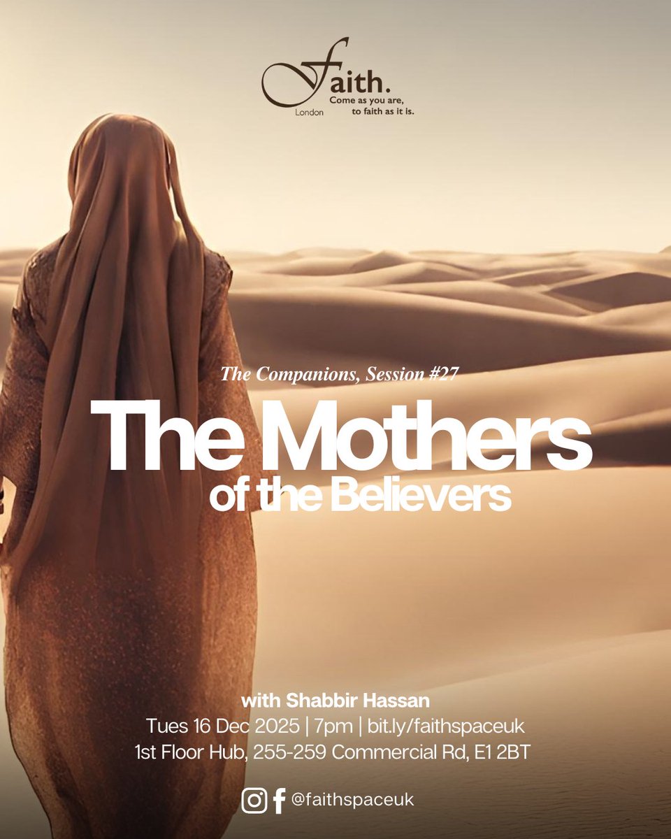 📢 We'll be going through the profiles of the remaining wives of our Prophet ﷺ: Zaynab b. Jahsh, Safiyyah, Maymunah, and more! 

🗓️: 16.12.25 (Tues)
🕗: Doors open 7pm
📍: Faith. Space, E1 2BT

Sign up now via bit.ly/faithspaceuk