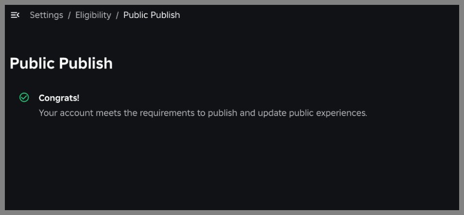 Starting on December 17th, creators will be required to verify their ID or to have made a purchase on Roblox (gift card or real currency) to publish and update public experiences.