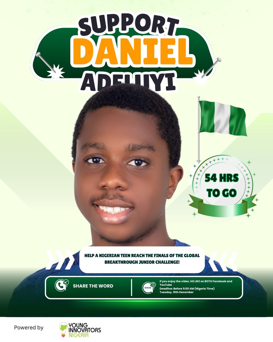 yinigeria's tweet photo. 54 Hours TO GO

we have an opportunity to support a remarkable young innovator of Nigeria  on the global stage. 🇳🇬

Daniel Adeluyi has emerged as a semi-finalist in the prestigious Breakthrough Junior Challenge, making him one of the very few Africans  and the first Nigerian  to reach this level.

All that is required to help him advance to the finals is simple:
Like his 2-minute video on BOTH YouTube and Facebook.

Voting ends: 8th December 2025

Let’s rally behind this brilliant young mind and show the world the strength of Nigerian innovation.

🔗 YouTube: https://t.co/8Znq4tUV1K
🔗 Facebook: https://t.co/mSTQ4kgkPA

@folasanwo @YateghteghSKY @ShehuSani @oluwadaser @nHubNG @asovilladigital @Kyusufabba @YBTCNEWS @nassnigeria @ayowisdom_