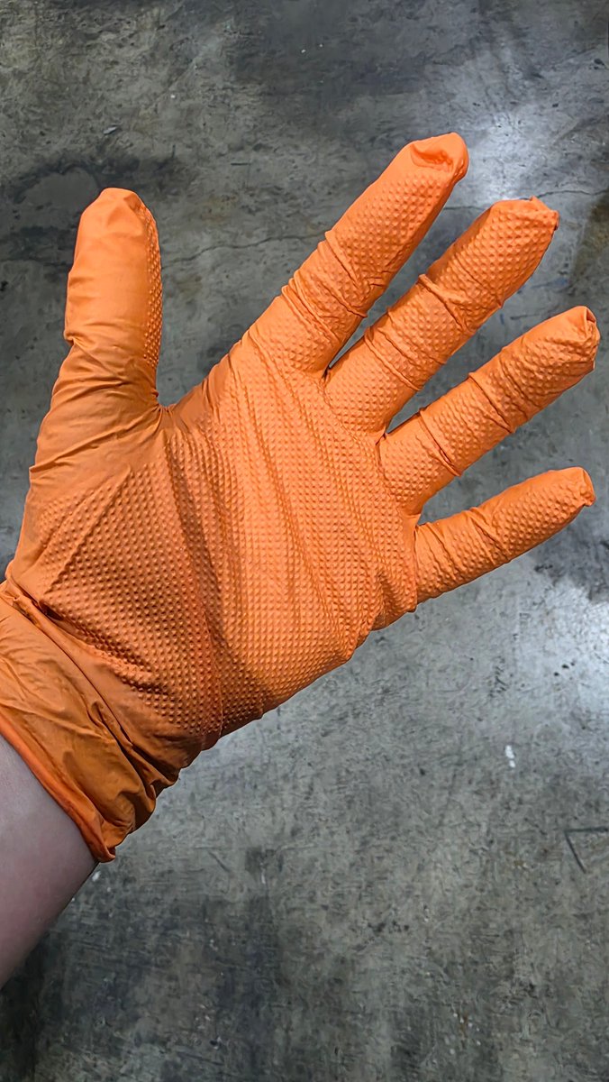 if you see me wearing the 8mil orange nitrile gloves with enhanced texture, you know i mean business