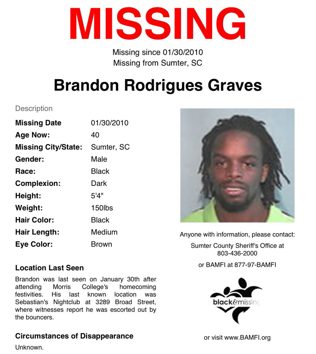 #FindingFriday: #Sumter, #SC: Jan 30, 2026, will mark 16yrs since then 24y/o #BrandonGraves vanished. He was last seen on Jan 30, 2010, after attending Morris College’s homecoming festivities. His last known location was Sebastian’s Nightclub, where witnesses report he was