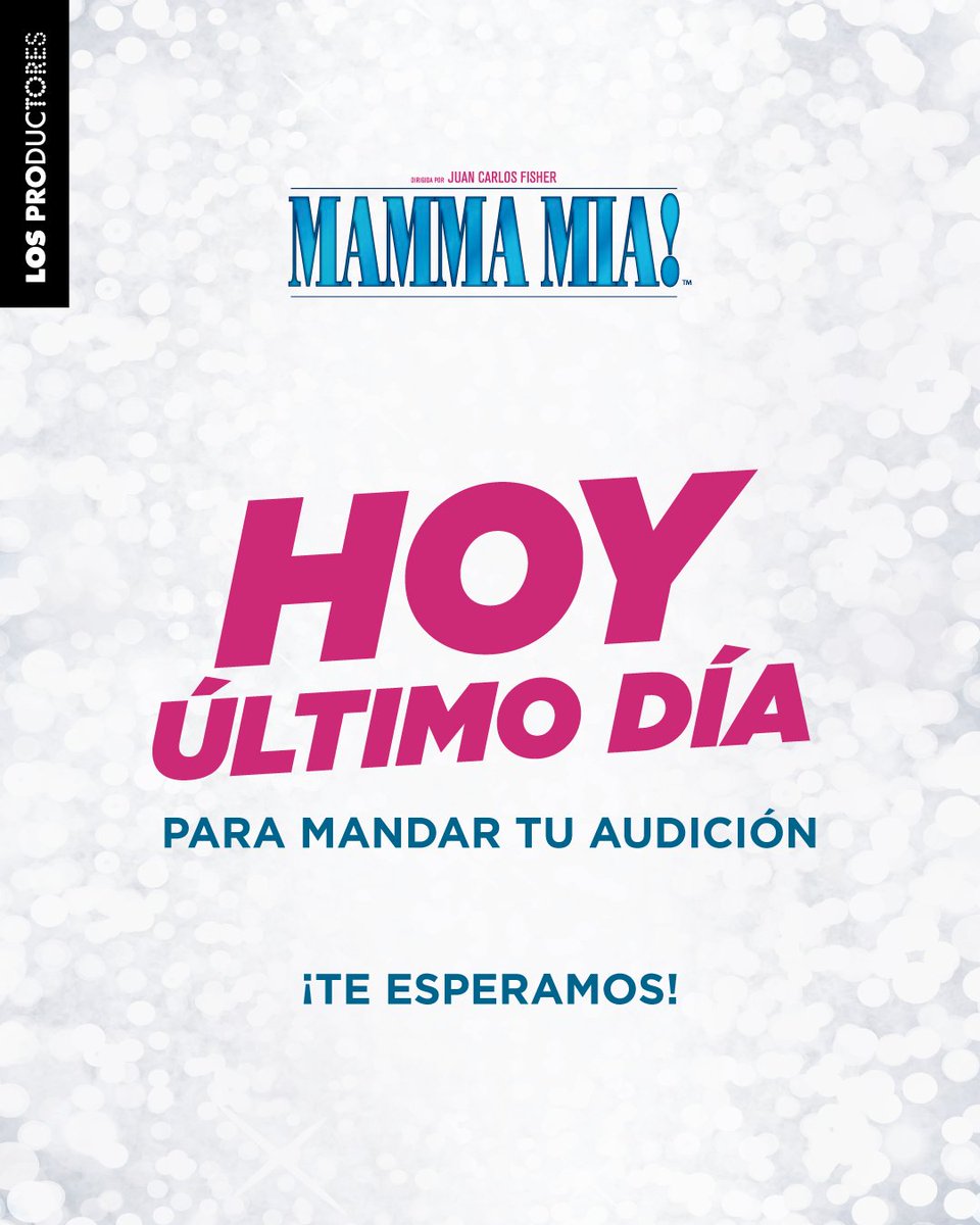 ❗️HOY CIERRA LA CONVOCATORIA❗️ Se acaba la oportunidad de ser parte de el musical más visto en el Perú : MAMMA MIA! ✨🎶🎭

[CASTING ABIERTO] En Los Productores estamos buscando los siguientes perfiles 👇

- Sophie: actriz profesional entre 20 y 26 años con formación en canto,