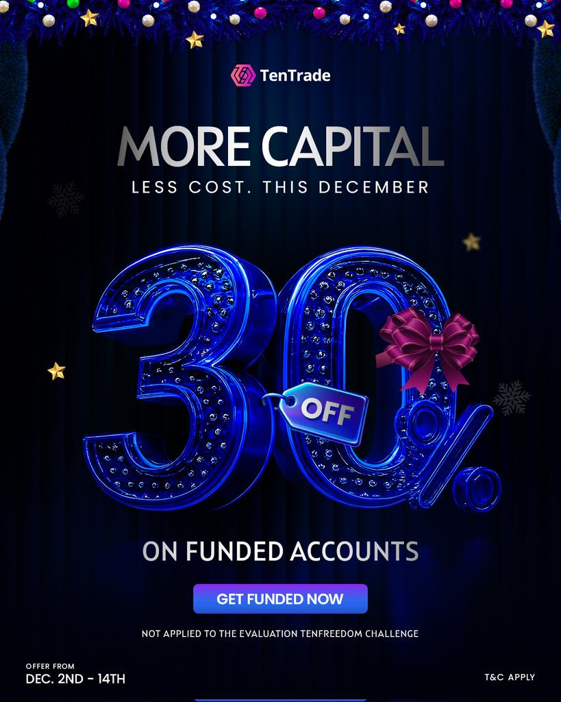 More capital for your trading without stressing your pocket.

Honestly, December came with a little gift.

Get 30% off on funded accounts and start trading your way to more profits.

If you’ve been waiting for a sign, this might be it.

Get funded now.
bit.ly/tentradereg