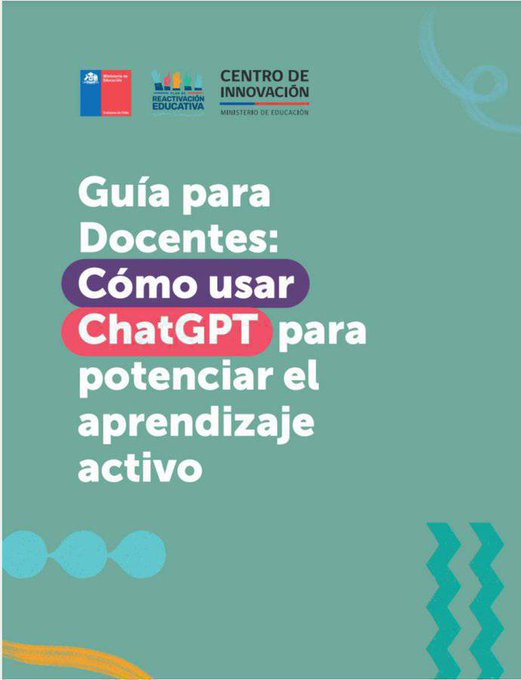 Cómo usar ChatGPT para potenciar el aprendizaje activo        Guía del Centro de Innovación  de Chile para Docentes       Descargable
innovacion.mineduc.cl/iniciativas/in…