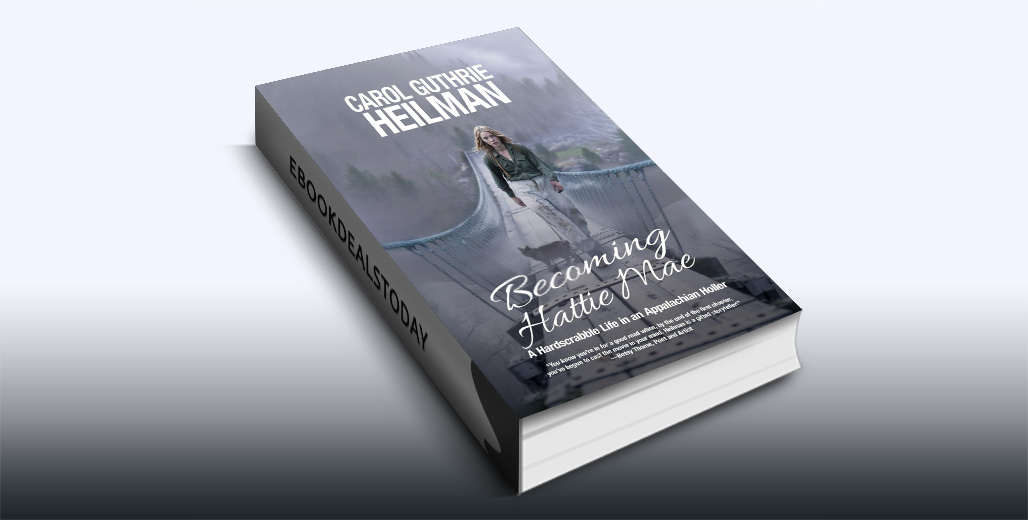 Here's our #LiteraryFiction #kindle #eBookDeal! $0.99 (-83%) "Becoming Hattie Mae: A Hardscrabble Life in an Appalachian Holler" by Carol Guthrie Heilman  ow.ly/UErL50XCK3g