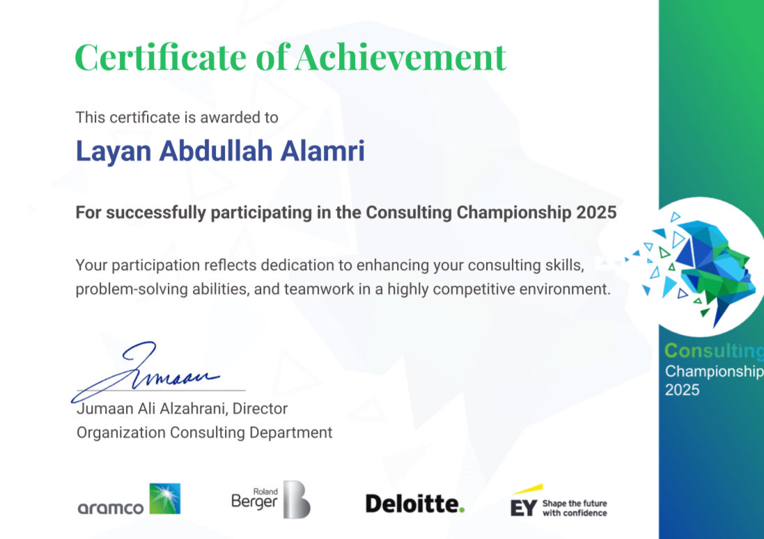 layan_cm's tweet image. I’m excited to share my participation as a team leader in the Consulting Championship 2025 where I received a Certificate of Achievement This experience strengthened my consulting skills, problem-solving mindset and teamwork in a highly competitive environment #Aramco #Consulting