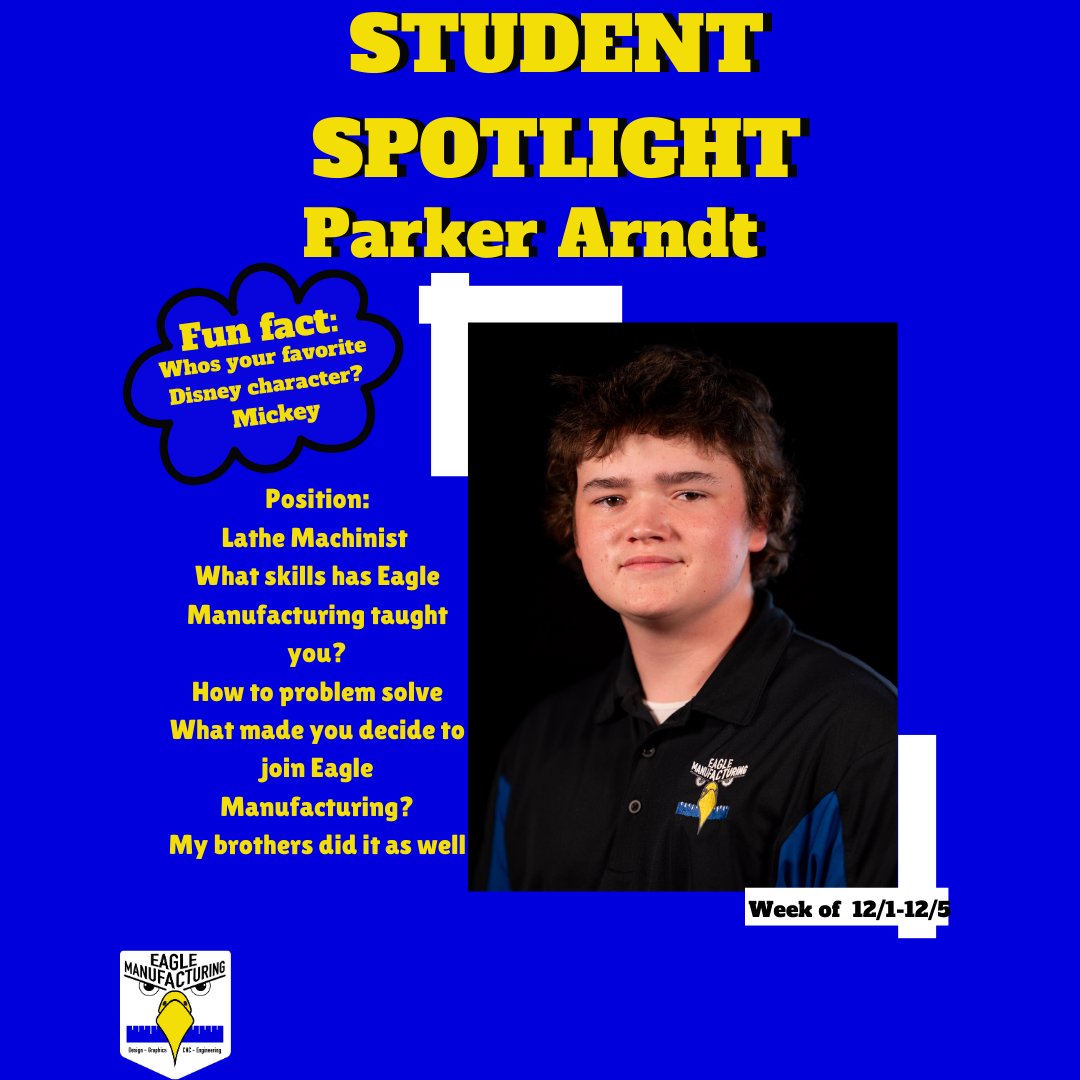 Student spotlight for the week is Parker Arndt!!
#studentrunbusiness #studentled #qulitydriven #workforceready #eaglemanufacturing