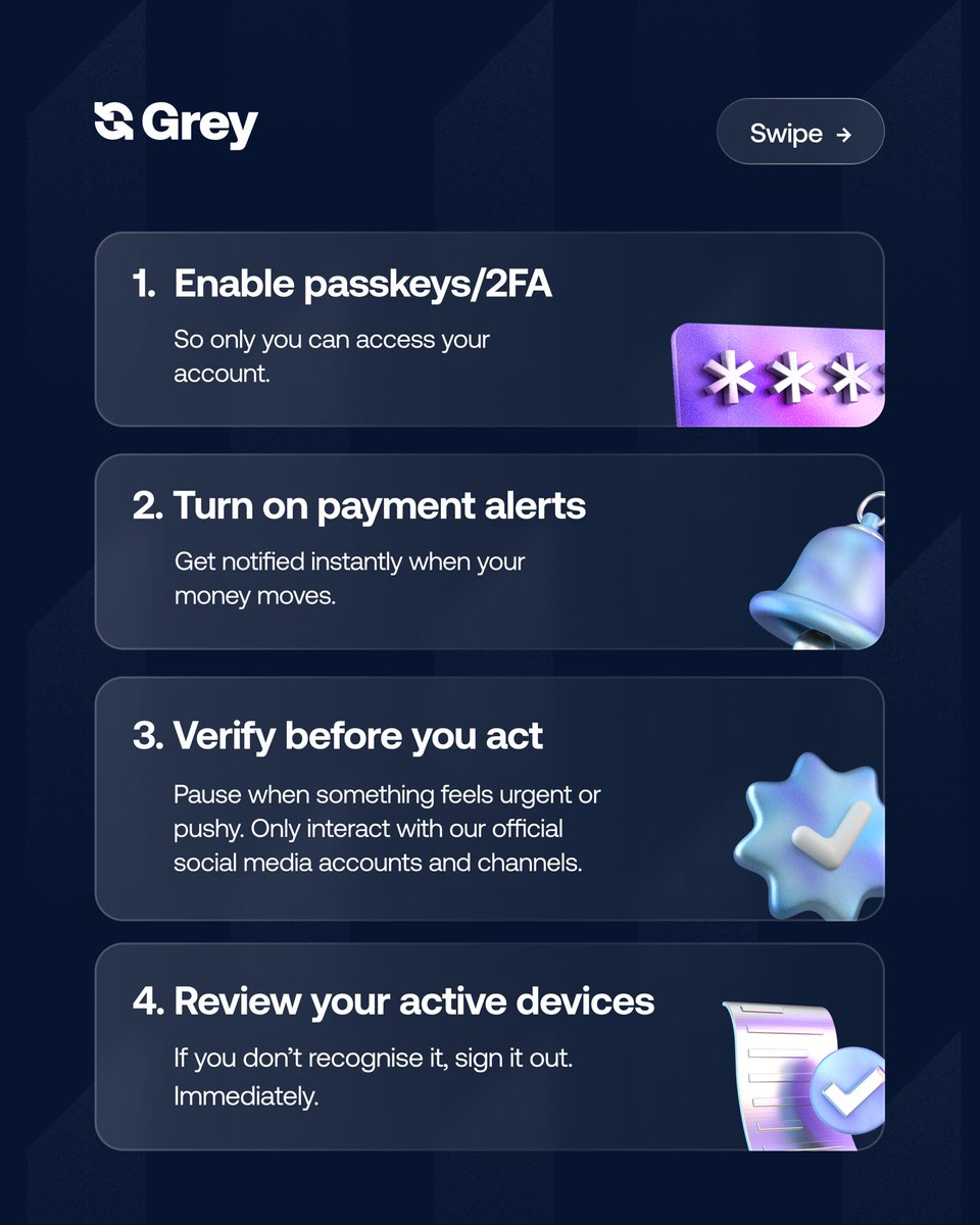greyfinance's tweet image. At Grey, protecting your funds and data is our top priority. But true security is a shared responsibility.

Follow these steps to protect your account and make sure you’re fully covered.