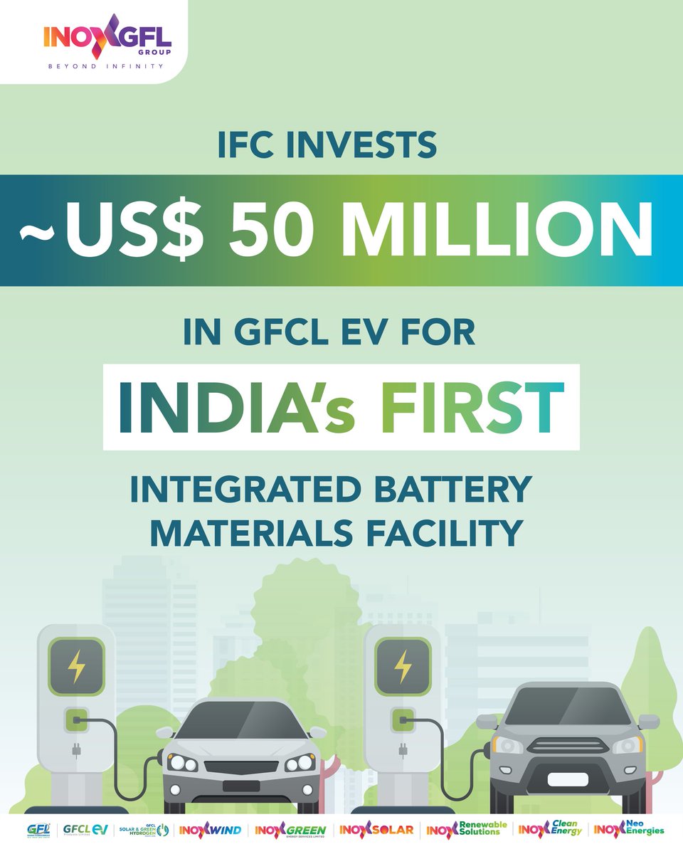 inoxgflgroup's tweet photo. IFC invests ~US$ 50 million in GFCL EV for India’s first integrated battery materials facility.

#INOXGFL #GFL #GFCLEV #GreenerFuture #EVMobility #BatteryTechnology https://t.co/LXA1KDkzDw