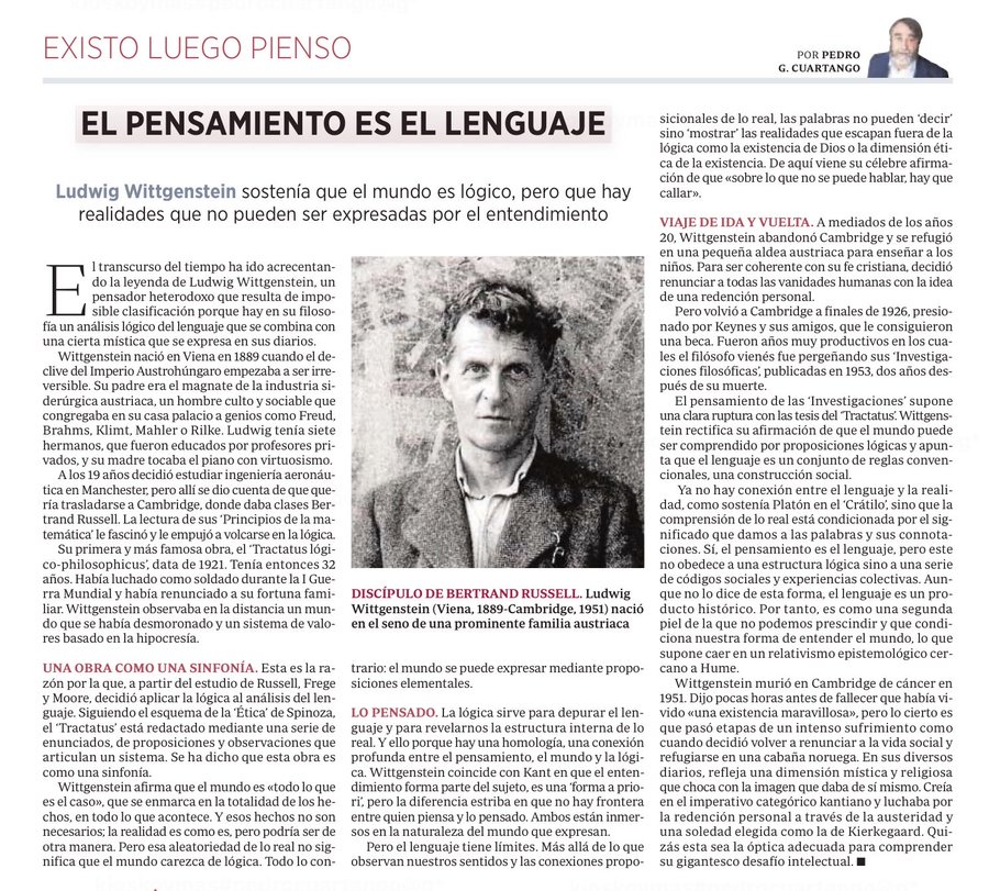 Los límites de mi lenguaje son los límites de mi mundo- Ludwig Wittgenstein  
Revolucionó la filosofía con su "Tractatus": el mundo es lógico, pero el lenguaje limita lo decible.     

Lo que no se puede expresar, se muestra.    

Su legado: cuestionar cómo pensamos la realidad