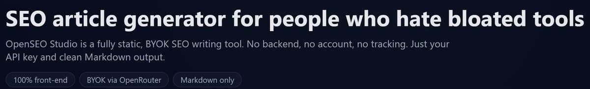 arwallon's tweet photo. I built a fully static SEO writer because I wanted:

❌ no backend
❌ no tracking
❌ no accounts
❌ no stored API keys
So here’s OpenSEO Studio → 100% browser-only, BYOK, MIT &amp; open-source.
Demo: https://t.co/SzG9RM6UUz
GitHub: https://t.co/5kmdlyniZl https://t.co/wJW4gTaHEb