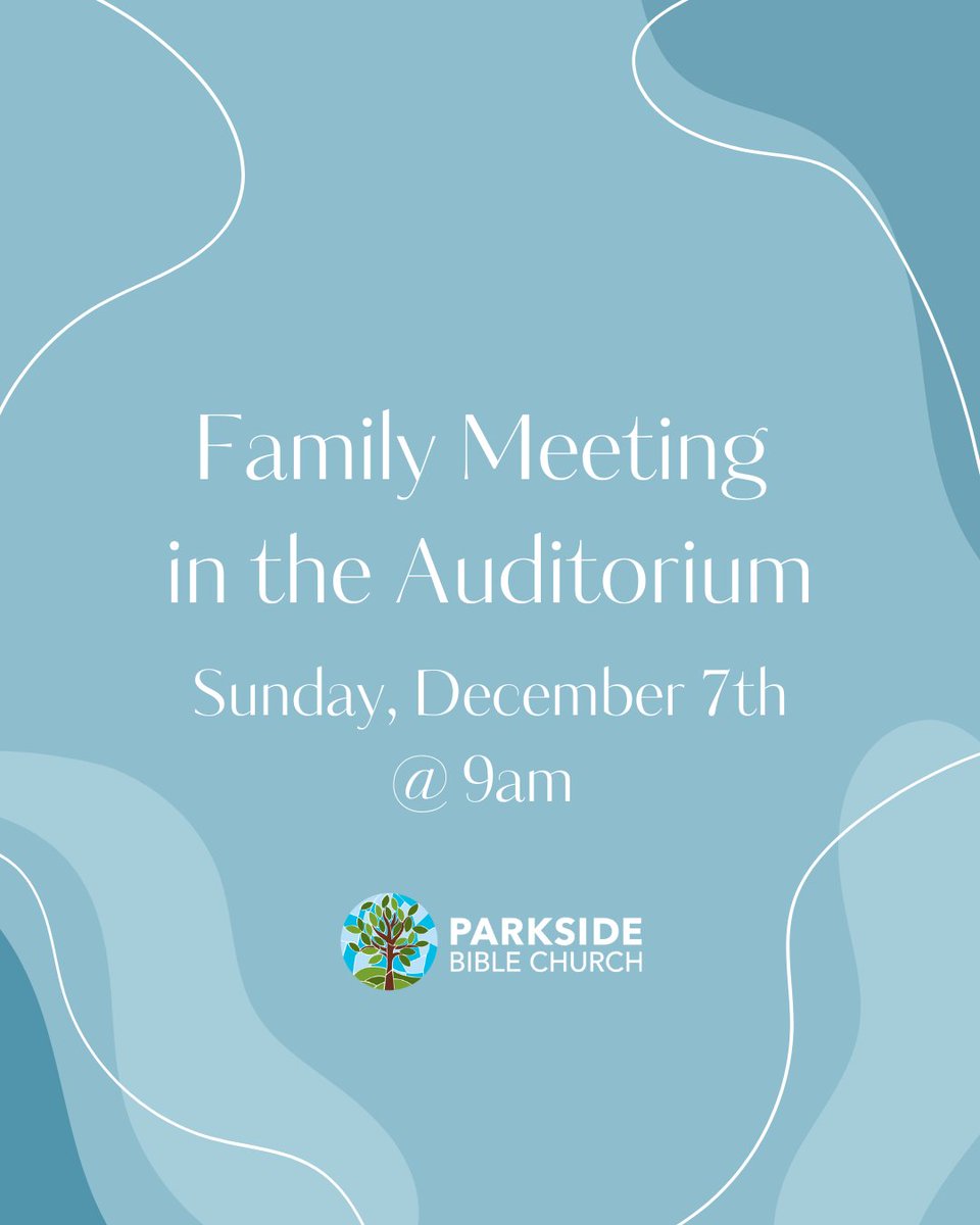 This Sunday is the last Family Meeting of the year! Parkside members, we hope you’ll join us in the auditorium as we hear some encouraging evangelism stories, as well as from our pastors about their Strategic Planning weekend back in November!
