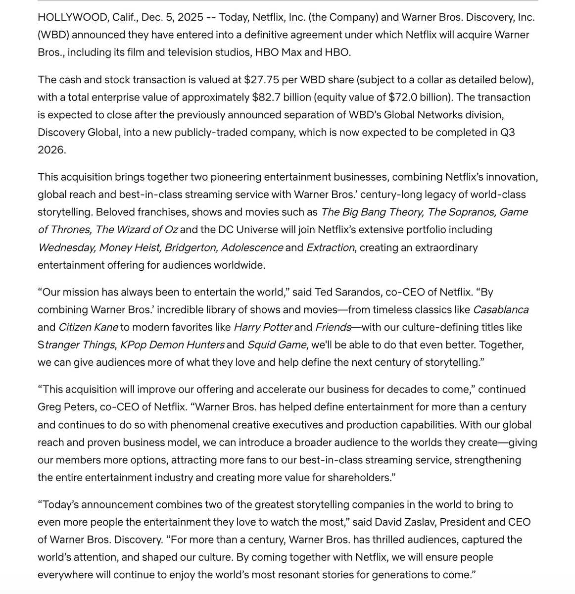 TrungTPhan's tweet photo. Full details of Netflix's acquisition of Warner Bros:

> enterprise value of ~$83B
> equity value is $72B (~20% premium on stock)
> deal closes in Q3 2026 when WBD spins off cable assets (CNN, Food Network) into separate public co
> Netflix will keep HBO Max around and theatre releases will also still happen
> Netflix will own the Warner TV/Film studios adding IP such as The Big Bang Theory, The Wizard of Oz, DC Universe, Harry Potter and HBO (The Sopranos, Game of Thrones, Succession, The Wire, Silicon Valley)

Netflix expects $2-3B cost savings per year.

This will almost certainly receive anti-trust attention and Netflix has agreed to a $5.8B breakup fee to Warner Bros Discovery if the deal falls through. 

Netflix really became HBO before HBO could become Netflix. 

***

Link: https://t.co/KMasTDJCfC