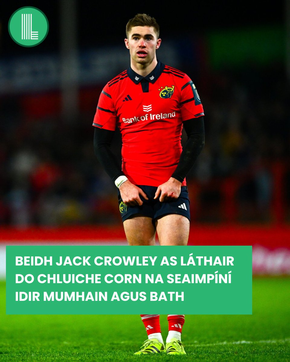 Tá foireann Mhumhan fógartha don chéad chluiche dá gcuid i gCorn na Seaimpíní Dé Sathairn i gcoinne Bath ag an Rec.

Ar an drochuair, beidh Munster gan a bpríomh-imreoir Jack Crowley, atá as láthair ar feadh “seachtaine go dhá sheachtain” de bharr gortú cos.