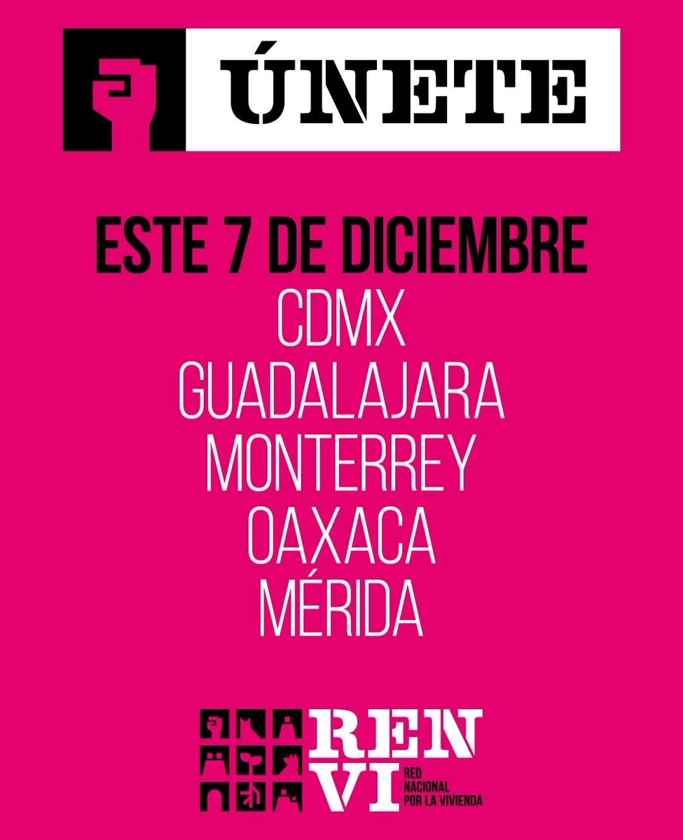 Este domingo 07 de diciembre será la primera acción y protesta pública de la RENVI (Red Nacional por la Vivienda), de forma simultánea en CDMX, GDL y MTY. Únanse. Compartan. Participen. La lucha por la vivienda es una lucha de clases, y sólo la ganaremos si nos organizamos