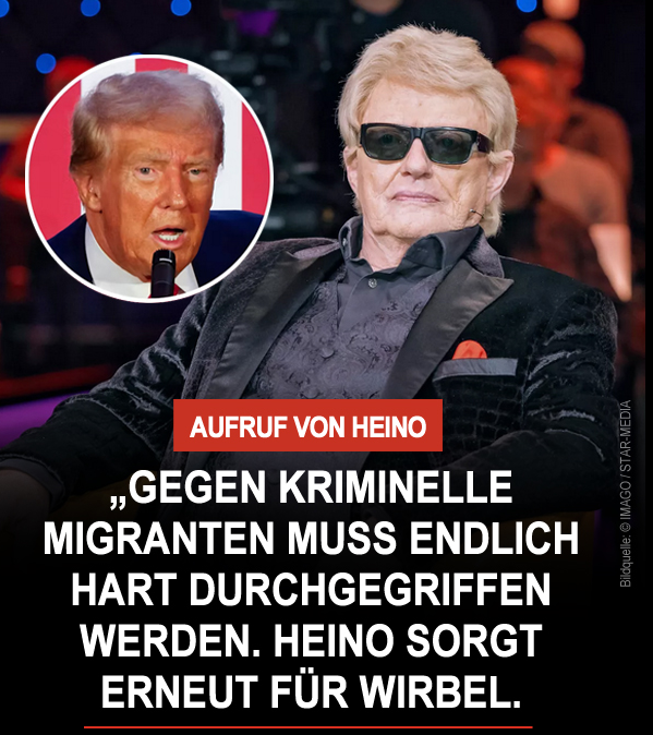 Heino fordert Remigration

Heino hat mit einer umstrittenen Aussage für Wirbel gesorgt: „Gegen  kriminelle Migranten muss endlich konsequent gehandelt werden. Damit  meine ich Abschiebungen im großen Stil“, so der 85-Jährige. 

Zudem  äußerte er den Wunsch nach einem Politiker