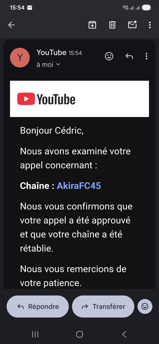 Après plus de 2 semaines, la délivrance est enfin arrivée. Je viens de recevoir un mail indiquant que ma chaîne AkiraFC45 est ENFIN rétablie 🥳

Merci à tous ceux qui m'ont soutenu, retwitté et liké pour attirer l'attention de YouTube.

On reprend le boulot très bientôt 😁