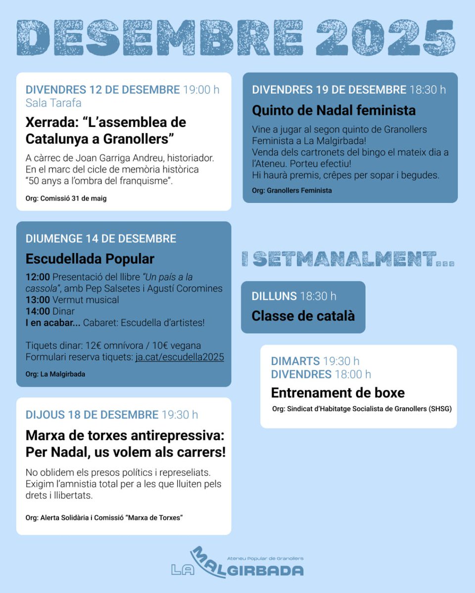 ❄️CALENDARI D'ACTIVITATS DE DESEMBRE A LA MALGIRBADA

La 4a Escudellada Popular, la 2a edició del Quinto de Nadal de <a href="/GranollersFemi/">Granollers Feminista</a>, la marxa antirrepressiva, el cicle '50 anys a l'ombra del franquisme'... I molt més!

No us ho perdeu!
Fem Ateneu, construïm poder popular!