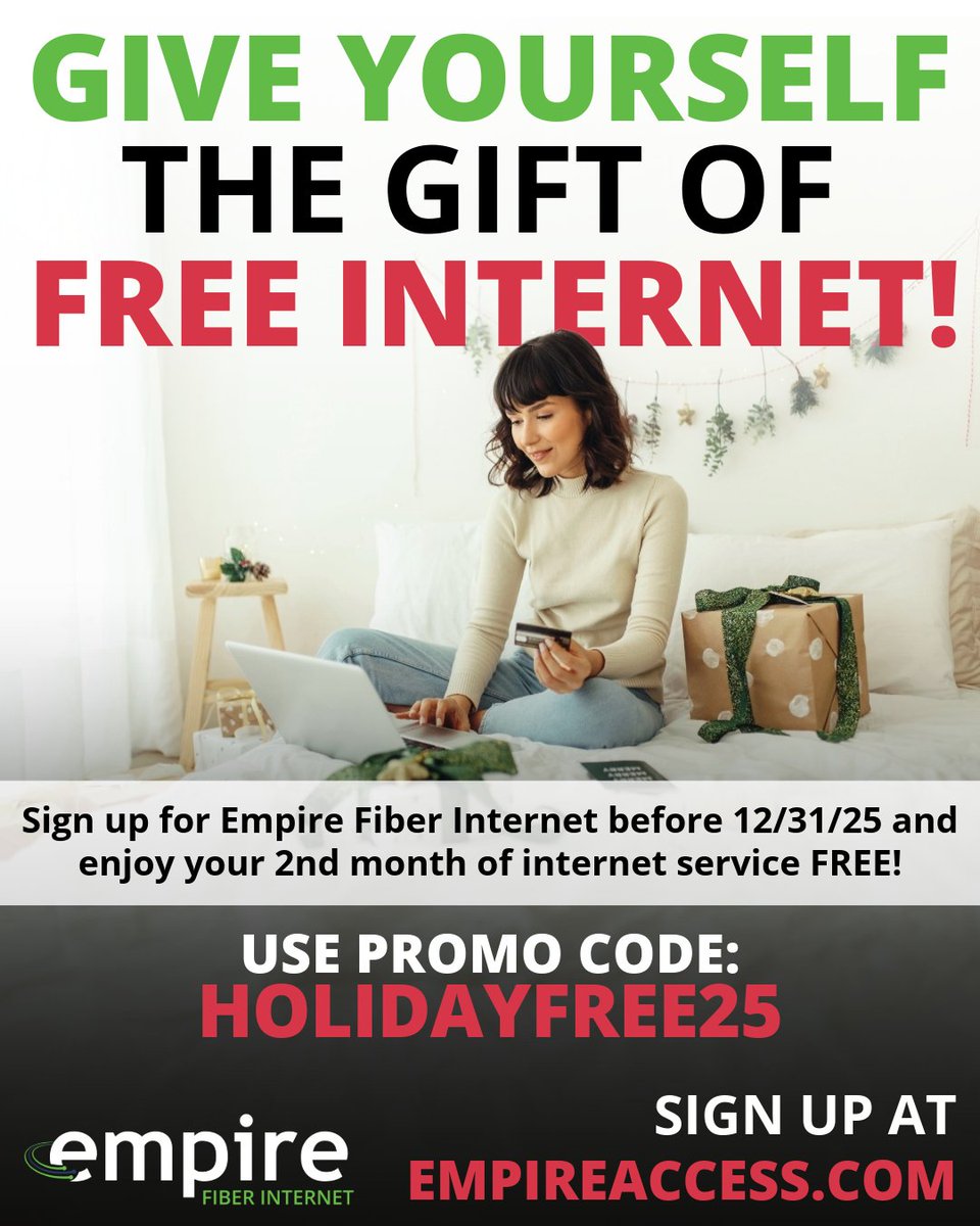 🎁 Give yourself the gift of FREE internet!

 Sign up online for Empire Fiber Internet enhanced or elite plan before 12/31/25 and enjoy your 2nd month of internet FREE.

👉   loom.ly/re5PjBg

 #HolidaySavings #EmpireAccess #FiberInternet