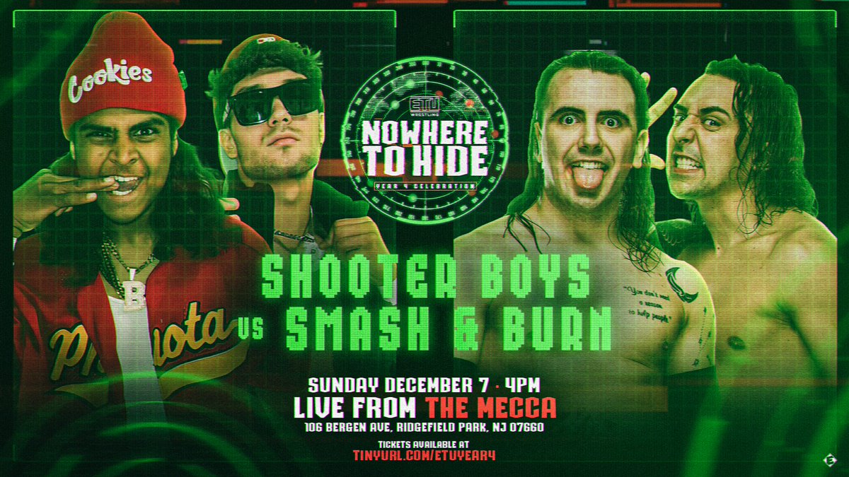 Crashing, burning, shooting, and maybe even some dancing.  This match might have it all!

❌NOWHERE TO HIDE❌

Tickets are moving fast! 
🎟️: tinyurl.com/ETUyear4

📆 This Sunday, Dec 7 | ⏰4PM

📍The Mecca – Ridgefield Park, NJ  
Streaming Live on IWTV