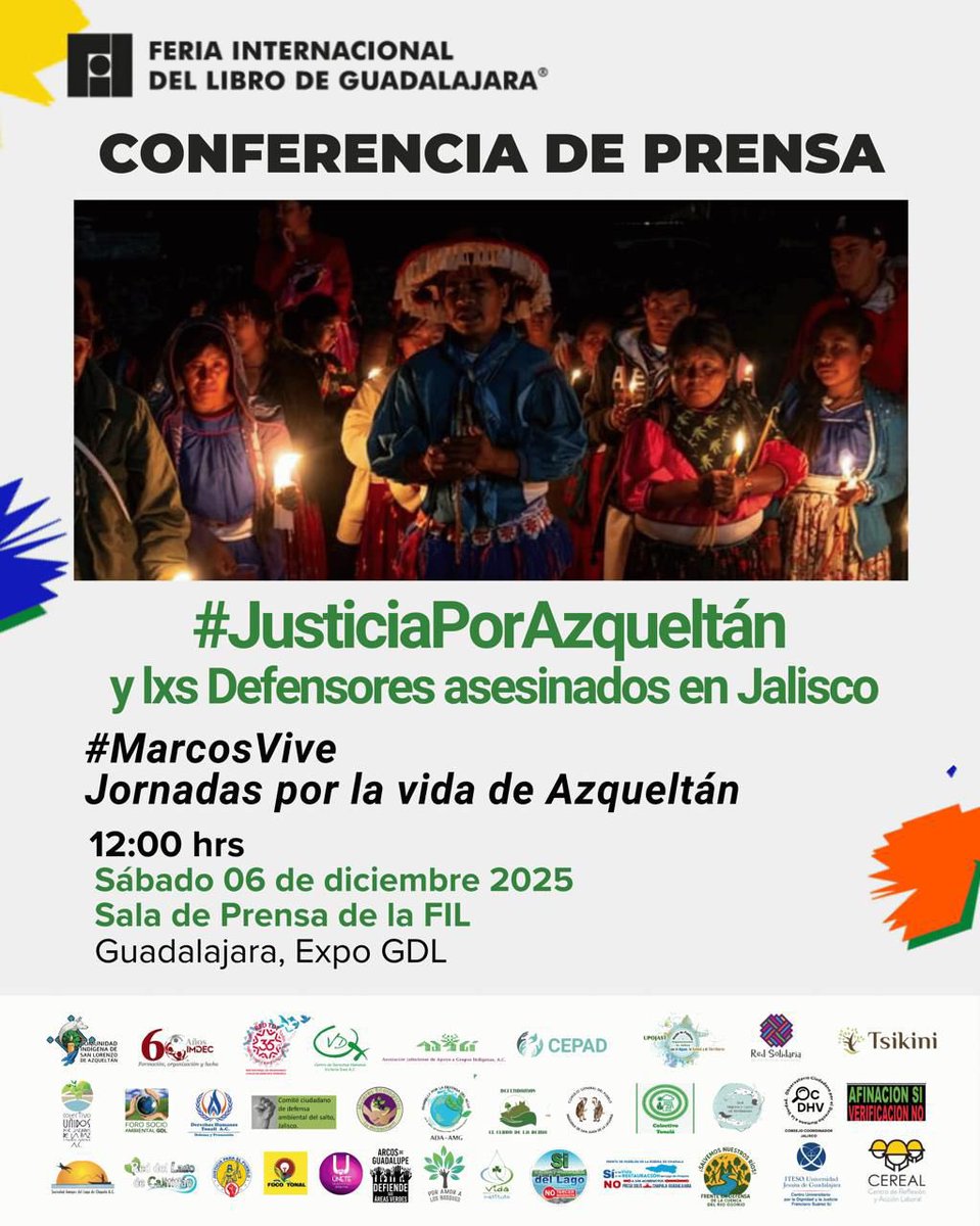 📍📣#ConferenciaDePrensa|

#FIL2025 

🕯️ #JusticiaParaAzqueltán y de todos los defensorxs asesinados en #Jalisco.

🙏🏽 Frente al asesinato del Defensor indígena  #MarcosAguilar en la comunidad de 
#Azqueltán, el 26 de nov y de las 9 personas defensoras asesinada en el último año.