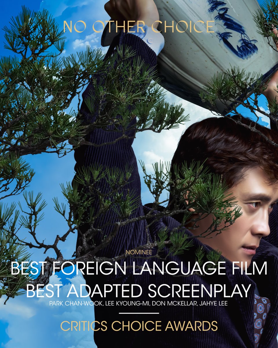 NO OTHER CHOICE has been nominated for Best Foreign Language Film and Best Adapted Screenplay (Park Chan-wook, Lee Kyoung-mi, Don Mckellar, Jahye Lee) at the #CriticsChoiceAwards!