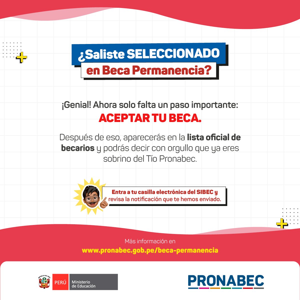 🚨 Sobrino, si eres uno de los seleccionados de #BecaPermanencia 2025, debes ACEPTAR tu beca hasta el 10 de diciembre del 2025. Si no la aceptas, perderás tu condición de seleccionado. ✅

📌 Conoce todos los detalles aquí ➡️ cutt.ly/BecaPermanencia